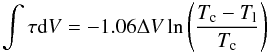 $$ \int \tau {\rm d}V = -1.06 \Delta V \ln \left(\frac{T_{\rm c} - T_{\rm l}}{T_{\rm c}}\right) $$