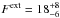 \hbox{$F^\mathrm{ext}=18^{+8}_{-6}$}