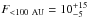 \hbox{$F_\mathrm{<100~AU}=10^{+15}_{-5}$}