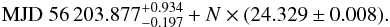 \begin{eqnarray} \label{eq_ephemeris} \mathrm{MJD} \ 56\,203.877_{-0.197}^{+0.934} + N \times (24.329\pm0.008). \end{eqnarray}