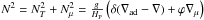 \hbox{$N^2 = N_T^2+N_\mu^2 = \frac{g}{H_{\rm P}}\lp \delta(\nabla_\text{ad}-\nabla)+\varphi\nabla_\mu\rp$}