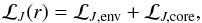 \begin{equation} {\cal L}_J(r) = {\cal L}_{J\text{,env}}+{\cal L}_{J,\text{core}}\label{eq:envcore}, \end{equation}