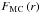 \hbox{$F_{\rm MC}\left(r\right)$}