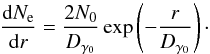 \begin{equation} \frac{{\rm d}N_{\rm e}}{{\rm d}r}=\frac{2N_0}{D_{\gamma_0}}\exp\left(-\frac{r}{D_{\gamma_0}}\right)\cdot \end{equation}