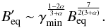 \begin{equation} \label{Brunetti} B'_{\rm eq}\sim\gamma_{\rm min}^{\frac{1-2\alpha}{3+\alpha}} B_{\rm eq}^{\frac{7}{2(3+\alpha)}}. \end{equation}