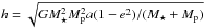 \hbox{$h=\sqrt{G M_\star^2 M_{\rm p}^2 a (1-e^2)/(M_\star + M_{\rm p})}$}
