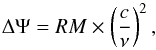 \begin{equation} \Delta\Psi = RM \times \left(\frac{c}{\nu}\right)^2, \label{rm1} \end{equation}