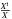 \hbox{$\frac{X^{\rm i}}{X}$}