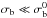 \hbox{$\sigma_{\rm b} \ll \sigma_{\rm b}^0$}
