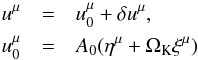 \begin{eqnarray} u^{\mu} &=& u^{\mu}_0 + \delta u^{\mu},\\ \nn u^{\mu}_0 &=& A_0(\eta^{\mu} + \Omega_{\rm K} \xi^{\mu}) \label{four-velocity-general} \end{eqnarray}
