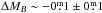 \hbox{$\Delta M_{B}\sim-0\fm1\pm0\fm1$}