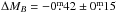 \hbox{$\Delta M_{B}=-0\fm42\pm0\fm15$}