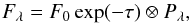 \begin{equation} \label{eq:flux} F_\lambda=F_\mathrm{0} \exp(-\tau)\otimes P_\lambda, \end{equation}