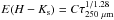 \hbox{$E(H-K_{\rm s})=C \tau_{250~\mu\rm m}^{1/1.28}$}