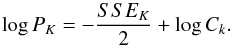 \appendix \setcounter{section}{3} \begin{equation} \log P_K=-\frac{SSE_K}{2} + \log C_k. \label{eqn:max_serie_lkh} \end{equation}