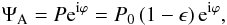 \begin{eqnarray} \Psi_{\rm A}=P{\rm e}^{{\rm i} \varphi} = P_0\,(1-\epsilon)\,{\rm e}^{{\rm i} \varphi}, \label{eq:ampltude_A} \end{eqnarray}