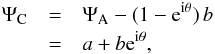 \begin{eqnarray} \label{eq:ampltude_C_ab} \Psi_{\rm C} & =& \Psi_{\rm A} - (1-{\rm e}^{{\rm i}\theta})\,b\nonumber\\ & =& a + b {\rm e}^{{\rm i} \theta}, \end{eqnarray}