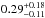 \hbox{$0.29^{+0.18}_{-0.11}$}