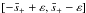 \hbox{$[-\bar{s}_+ + \varepsilon,\bar{s}_+ -\varepsilon]$}