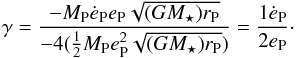 \appendix \setcounter{section}{3} \begin{equation} \gamma = \frac{- M_{\rm P} \dot{e}_{\rm P} e_{\rm P} \sqrt{(GM_\star)r_{\rm P}} }{-4(\frac{1}{2} M_{\rm P} e_{\rm P}^2 \sqrt{(GM_\star)r_{\rm P}})} = \frac{1 \dot{e}_{\rm P}}{2e_{\rm P}} \cdot \end{equation}