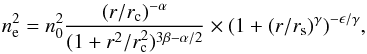 \begin{equation} \label{EqN} n_{\rm e}^{2}=n_{0}^{2}\frac{(r/r_{\rm c})^{-\alpha}}{(1+r^{2}/r_{\rm c}^{2})^{3\beta-\alpha/2}}\times(1+(r/r_{\rm s})^{\gamma})^{-\epsilon/\gamma}, \end{equation}