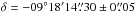 \hbox{$\delta= -09\degr18\arcmin14\farcs30\pm0\farcs05$}