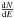 \hbox{$\frac{\mathrm{d}N}{\mathrm{d}E}$}