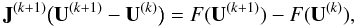 \begin{equation} {\bf J}^{(k+1)} \big ( {\bf U}^{(k+1)} - {\bf U}^{(k)} \big ) = F({\bf U}^{(k+1)}) - F({\bf U}^{(k)}), \end{equation}