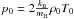 \hbox{$p_{0}=2\frac{k_{\rm B}}{m_{\rm H}}\rho_{0} T_{0}$}