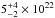 \hbox{$5^{+4}_{-2}\times 10^{22}$}