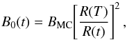 \begin{equation} B_0(t) = B_{\rm MC} {\left[ \frac{R(T)}{R(t)} \right]}^2\, , \label{BFL} \end{equation}