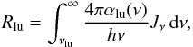 \begin{eqnarray} R_{\rm l u} = \int_{\nu_{\rm l u}}^{\infty} \frac{4 \pi \alpha_{\rm l u}(\nu)}{h \nu} J_\nu \, \mathrm{d} \nu, \label{photorateequation} \end{eqnarray}