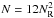 \hbox{$N=12N_{\rm R}^2$}