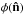 \hbox{$\phi({\vec{\hat n}})$}
