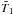 \hbox{$\tilde T_1$}
