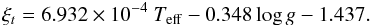 \appendix \setcounter{section}{2} \begin{eqnarray} \label{mic} \xi_{t} = 6.932 \times 10^{-4}~T_{\mathrm{eff}} - 0.348 \log g - 1.437. \end{eqnarray}