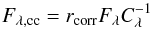\appendix \setcounter{section}{2} \begin{equation} F_{\lambda,\rm cc} = r_{\rm corr} F_{\lambda} C_{\lambda}^{-1} \end{equation}