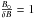 \hbox{$\frac{B_{0}}{\delta B}=1$}