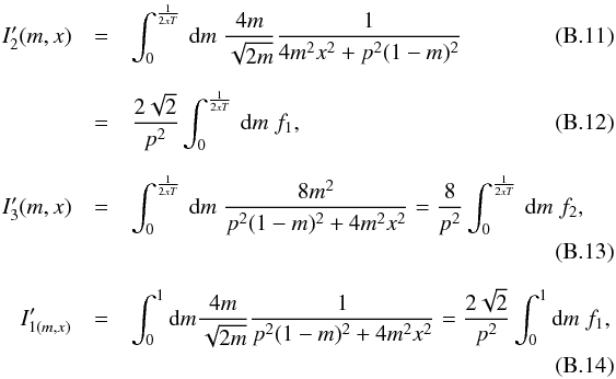 \appendix \setcounter{section}{2} \begin{eqnarray} I'_{2}(m,x)&=&\int _{0}^{\frac{1}{2xT}}\, {\rm d}m \; \frac{4m}{\sqrt{2m}}\frac{1}{4m^{2}x^{2}+p^{2}(1-m)^{2}} \\[2.5mm] &=&\frac{2\sqrt{2}}{p^{2}}\int _{0}^{\frac{1}{2xT}}\, {\rm d}m \; f_{1}, \\[2.5mm] I'_{3}(m,x)&=&\int _{0}^{\frac{1}{2xT}}\, {\rm d}m \; \frac{8m^{2}}{p^{2}(1-m)^{2}+4m^{2}x^{2}}=\frac{8}{p^{2}}\int _{0}^{\frac{1}{2xT}}\, {\rm d}m \; f_{2}, \nonumber\\ \\[2.5mm] I'_{1(m,x)}&= & \int_{0}^{1}{\rm d}m \frac{4m}{\sqrt{2m}}\frac{1}{p^{2}(1-m)^{2}+4m^{2}x^{2}}=\frac{2\sqrt{2}}{p^{2}}\int_{0}^{1}{\rm d}m \;f_{1}, \nonumber\\ \end{eqnarray}