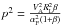 \hbox{$p^{2}=\frac{V_{\rm A}^{2}R_{\rm L}^{2}\beta}{\alpha_{\rm F}^{2}(1+\beta)}$}