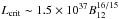\hbox{$L_\mathrm{crit} \sim 1.5 \times 10^{37} B^{16/15}_{12}$}
