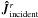 \hbox{$\vec{\hat{J}}^r_{\rm{incident}}$}