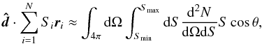\begin{equation} \boldsymbol{\hat{d}} \cdot \sum_{i=1}^N S_i \boldsymbol{r}_i \approx \int_{4\pi} \mathrm{d}\Omega \int_{S_\mathrm{min}}^{S_\mathrm{max}} \mathrm{d}S \frac{\mathrm{d}^2N}{\mathrm{d} \Omega \mathrm{d}S} S \cos\theta, \end{equation}