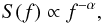 \begin{equation} \label{fluxpowerlaw} S(f) \propto f^{-\alpha}, \end{equation}