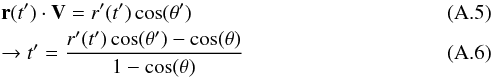 \appendix \setcounter{section}{1} \begin{eqnarray} && \vec r(t^\prime) \cdot \vec V = r^\prime(t^\prime) \cos(\theta^\prime) \\ && \rightarrow t^\prime = \frac{r^\prime(t^\prime) \cos(\theta^\prime)-\cos(\theta)}{1-\cos(\theta)} \end{eqnarray}