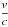 \hbox{$\dfrac{v}{c}$}