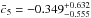 \hbox{$\bar c_5=-0.349^{+0.632}_{-0.555}$}