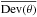 \hbox{$\overline{\mathrm{Dev}(\theta)}$}