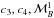 \hbox{$c_3,c_4,\mathcal{M}_B^1$}