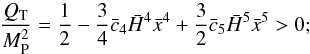 \begin{equation} \label{eq:noghost2} \frac{Q_{\rm T}}{M_{\rm P}^2} = \frac{1}{2} - \frac{3}{4}\bar c_4 \h^4\x^4 + \frac{3}{2}\bar c_5 \h^5 \x^5 > 0; \end{equation}